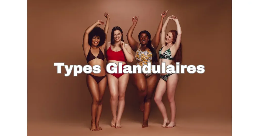 Types glandulaires